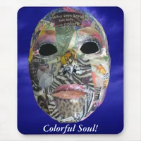Soul Comes In All Colors Mask Mouse Pad