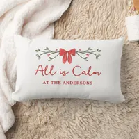 Cozy "All is Calm" Personalized Christmas Holiday  Lumbar Pillow