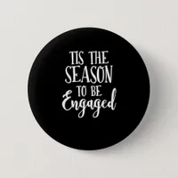 Tis Season To Celebration Lightweight  Button