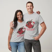 Merry Slothmas T-Shirt