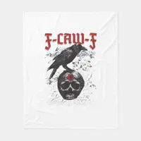 F-Caw-F Funny Halloween Crow Raven Gothic Humor Fleece Blanket