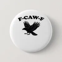 F-Caw-F Creative Style Button
