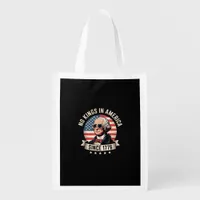 No Kings In America Since 1776 Design Grocery Bag