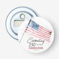 American Flag 250 Years Freedom 4th of July Party Bottle Opener