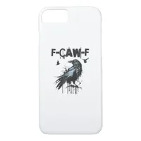 Funny F-Caw-F Crow Grunge Humor Graphic iPhone 8/7 Case