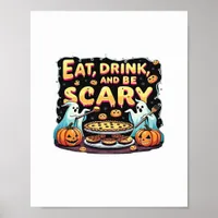 Eat Drink And Be Scary Spooky Bakery Halloween Coo Poster