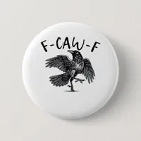 F-Caw-F Essential Retro Classic Button