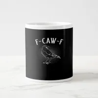 F-Caw-F Funny Casual Giant Coffee Mug