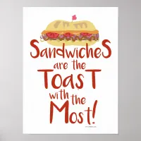 Toast with Most Funny Sandwich Meal Love Poster