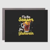 Tis The Season For Gluhwein Spiced Mulled Wine Car Magnet