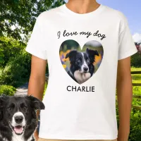 Create Your Own 'I Love My Dog' Heart Photo T-Shirt