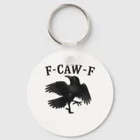 F-Caw-F Raven F-Caw-F Crow Halloween Funny Crow Cl Keychain