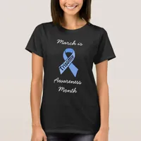 March is Trisomy Awareness Month T-Shirt