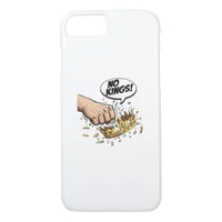 No Kings In America Creative Design iPhone 8/7 Case