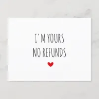 I'm Yours No Refunds cute Valentines Day Postcards