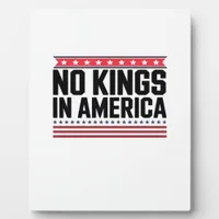 No Kings In America USA Bold Design Plaque