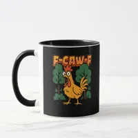 F-Caw-F Funny Chicken Humor F-Caw-F Quote Vintage  Mug