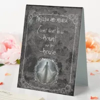 Haunt Our First House Wedding  Table Tent Sign