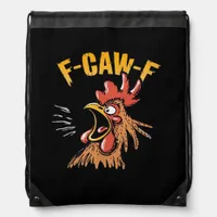 Vintage F-Caw-F Chicken F-Caw-F Funny Chicken Roos Drawstring Bag