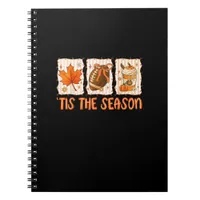 Tis The Season Football Halloween Thanksgiving  Notebook