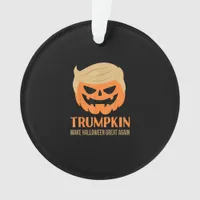 Trumpkin Make Halloween Great Again Funny Sarcasti Ornament