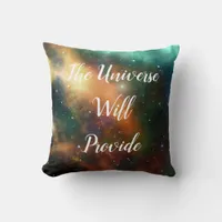 Universe Will Provide Throw Pillow