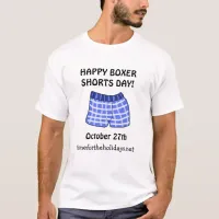 Happy Boxer Shorts Day Funny Holidays October 27th T-Shirt