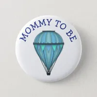 Blue Hot Air Balloon Mom To Be Baby Shower Button