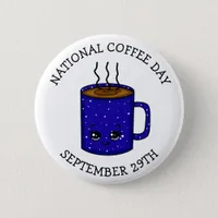 National Coffee Day September 29 | Funny Holiday   Button