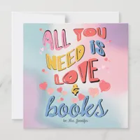 All You Need Is Love & Books Valentine Card