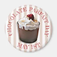 May 1st is Chocolate Parfait Day Fun Food Magnet