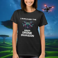 I Survived the 2024 Drone Invasion T-Shirt