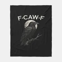F-Caw-F Crow Funny Crow F-Caw-F Gear Minimal Clean Fleece Blanket