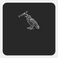 Crow F-Caw-F Funny Vintage Graphic Square Sticker