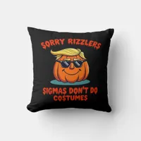 Rizzlers, Sigmas Don’t Do Costumes - Trumpkin Sigm Throw Pillow