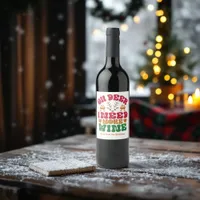 Funny Retro “Oh Deer I Need More Wine” Christmas Wine Label