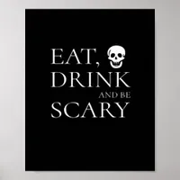 Eat Drink And Be Scary Halloween Party Novelty Sku Poster