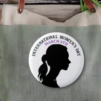 March 8th is International Women's Day Button