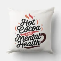 Hot Cocoa and Mental Health Personalized Throw Pillow