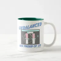 Unbalanced and Proud of it! Two-Tone Coffee Mug