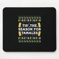 Tis Season For Tamales Funny Mexican Christmas Mouse Pad