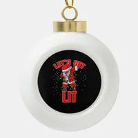 Let's Get Lit Drinking Santa Hat Dabbing Christmas Ceramic Ball Christmas Ornament