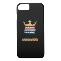 No Kings No Masters No Slaves Anti Authoritarian P iPhone 8/7 Case