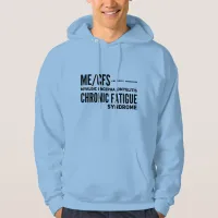 ME/CFS Chronic Fatigue  Syndrome Awareness Hoodie