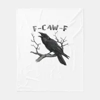 F-Caw-F Funny Raven Pun Gothic Crow Humor Aestheti Fleece Blanket