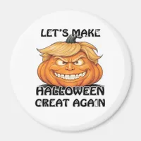 Let's Make Halloween Great Again Classic Magnet