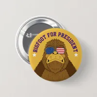 Bigfoot For President Funny Sasquatch Button