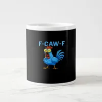 F-Caw-F Graphic Gear Creative Design Giant Coffee Mug