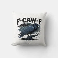 Gothic Crow Funny Humor F-Caw-F Essential Minimal  Throw Pillow