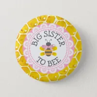 Big Sister to Bee Baby Shower Button